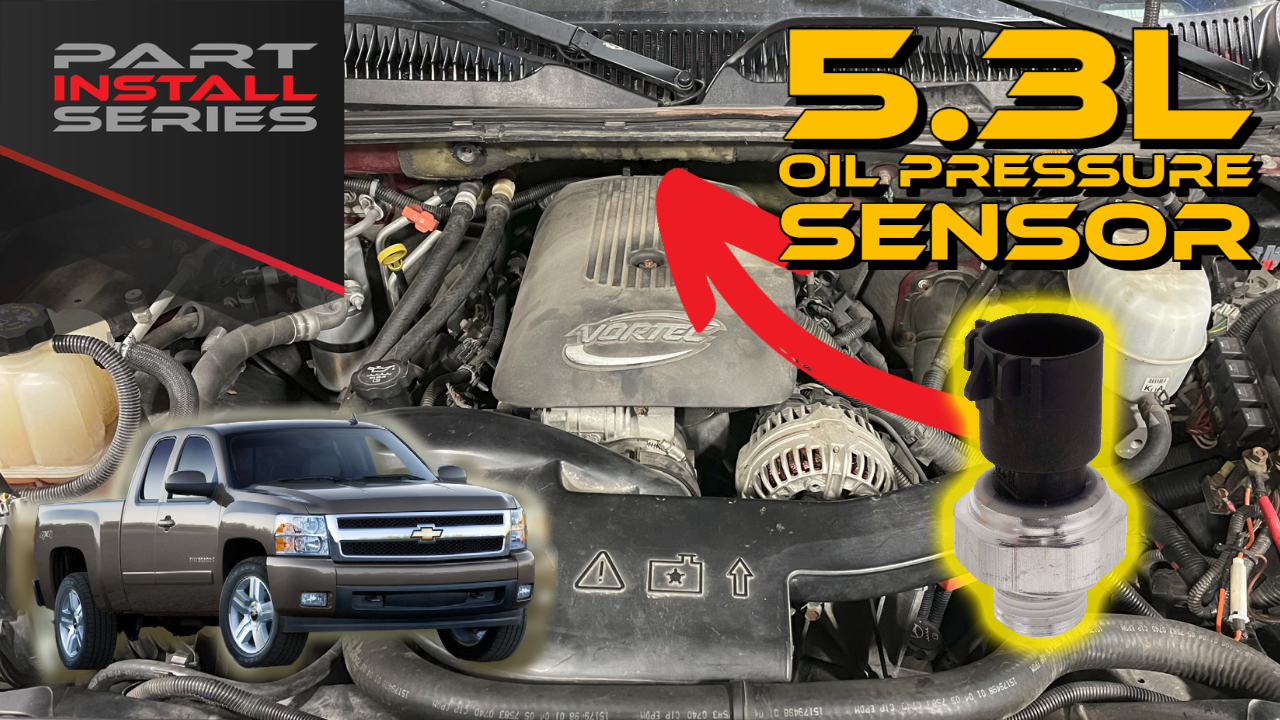 How to Replace a GM 4.8L 5.3L 6.0L Oil Pressure Sensor